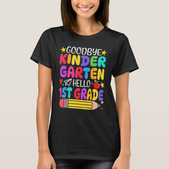 Camiseta Goodbye Kindergarten Hello First Grade Graduation  (Frente)