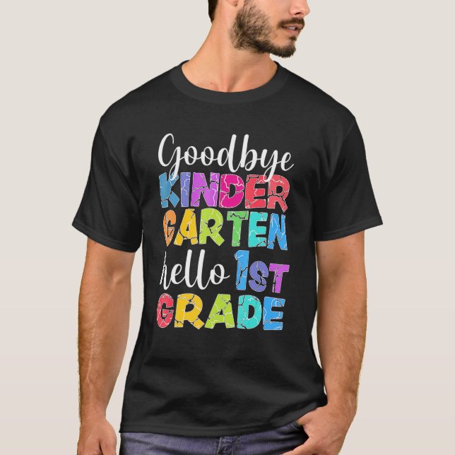 Camiseta Goodbye Kindergarten Olá Graduação da Graduação da (Frente)