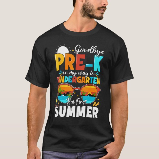 Camiseta Goodbye Pre k Graduation To Kindergarten Hello Sum (Frente)