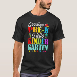 Camiseta Goodbye Pre K Hello Kindergarten Back To School 2
