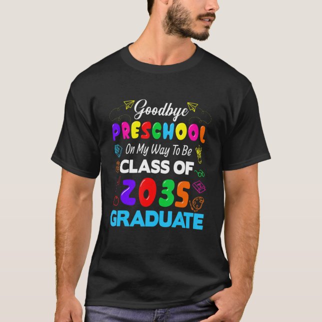 Camiseta Goodbye Preschool Class Of 2035 Grad Hello Kinderg (Frente)