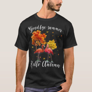Camiseta Goodbye Summer Hello Autumn Maple Flamingo Leaf Fa