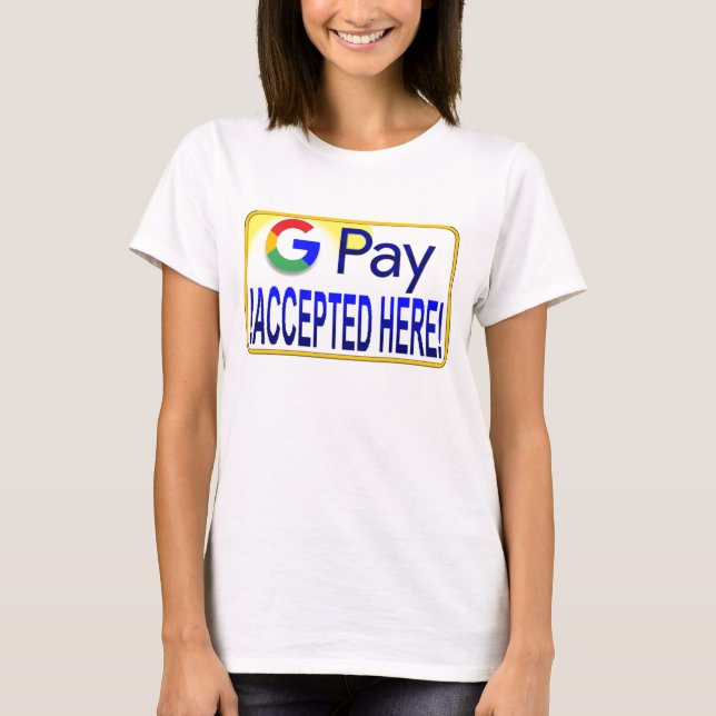 Camiseta Google Pay Aceite Aqui! (Frente)