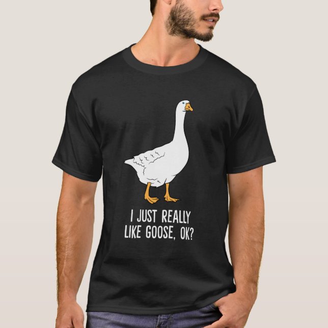 Camiseta Goose Eu Gosto Muito De Pássaros Gansos (Frente)