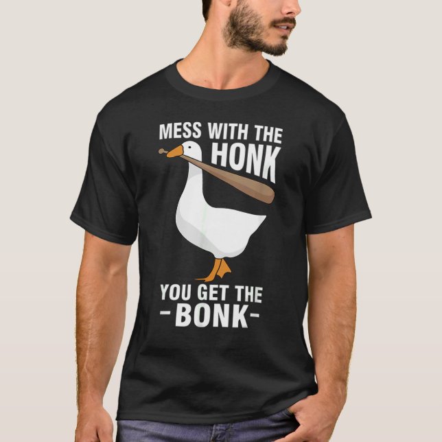 Camiseta Goose Geese Meme Mess Com A Honra Você Pega O B (Frente)