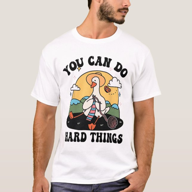Camiseta Goose Você Pode Fazer Duro Dia de Teste (Frente)
