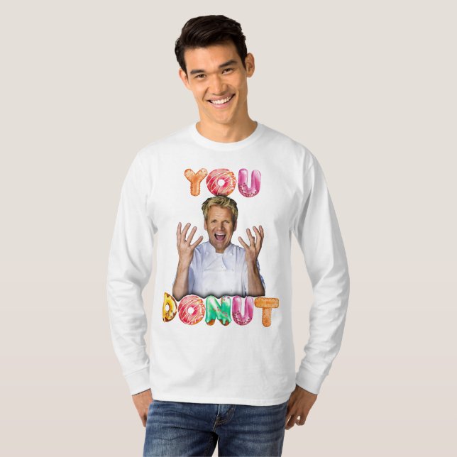 Camiseta Gordon Ramsay Você Rosquinha manga longa (Frente Completa)