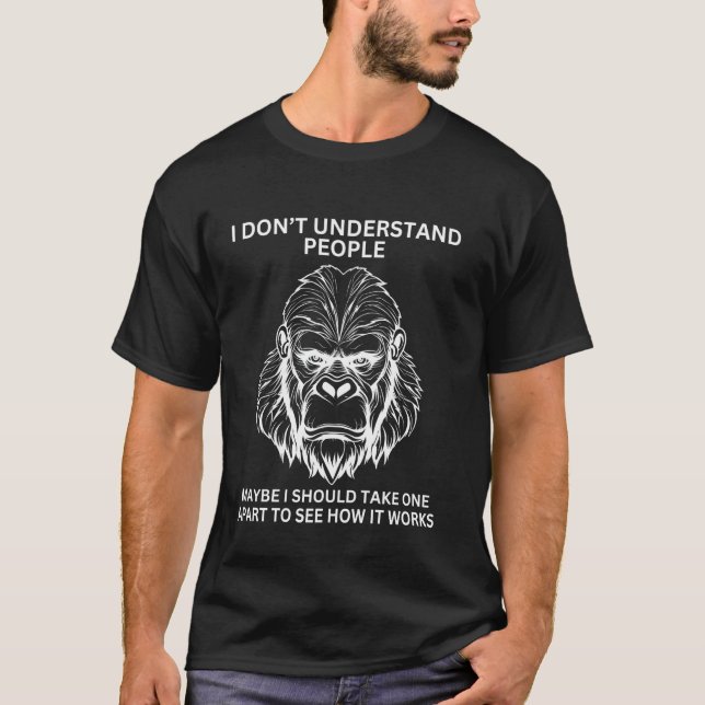 Camiseta Gorila Macaco Mal Entendido Engraçado Sarcástico M (Frente)