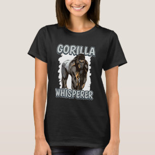 Camiseta Gorilla Whisperer Apes Quote Gorillas