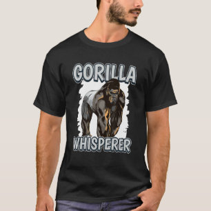 Camiseta Gorilla Whisperer Apes Quote Gorillas