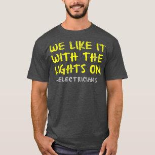 Camiseta Gostamos Disso Com As Luzes Em Dias de os pais Eng