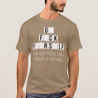 Camiseta Gostaria de Comprar uma Vogal Vá Se Cussing - g