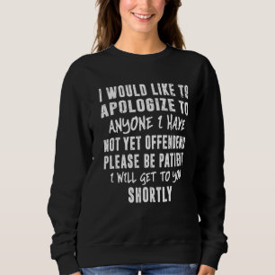 Camiseta Gostaria De Pedir Desculpas A Quem Ainda Não Tiver