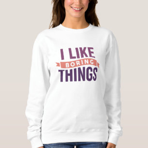 Camiseta Gosto De Coisas Entediosas