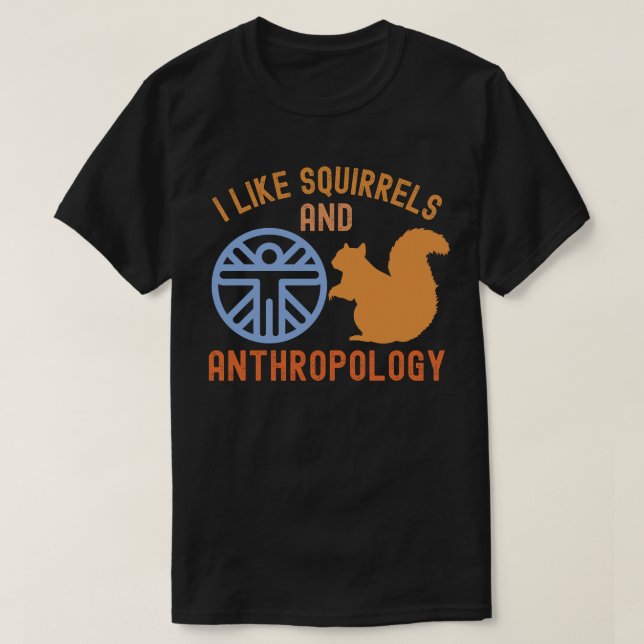 Camiseta Gosto de esquilos e antropologia, Citações Anthro (Frente do Design)