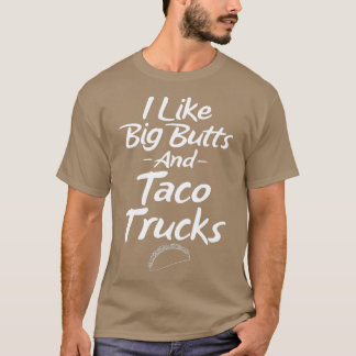 Camiseta Gosto de grandes Bumbuns e Taco Trucks