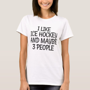 Camiseta Gosto De Hóquei No Gelo E Talvez De 3 Pessoas