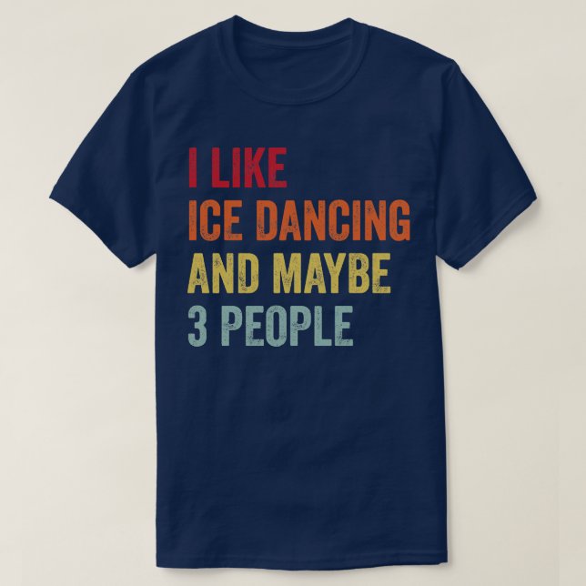 Camiseta Gosto De Ice Dancing Talvez 3 Pessoas (Frente do Design)