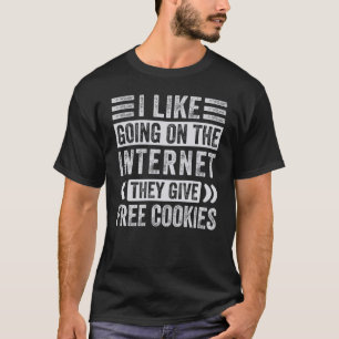 Camiseta Gosto De Ir À Internet Que Dão À Bolachas Gratuita