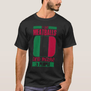 Camiseta Gosto De Meatball Itália Cultura Itália Bandeira I