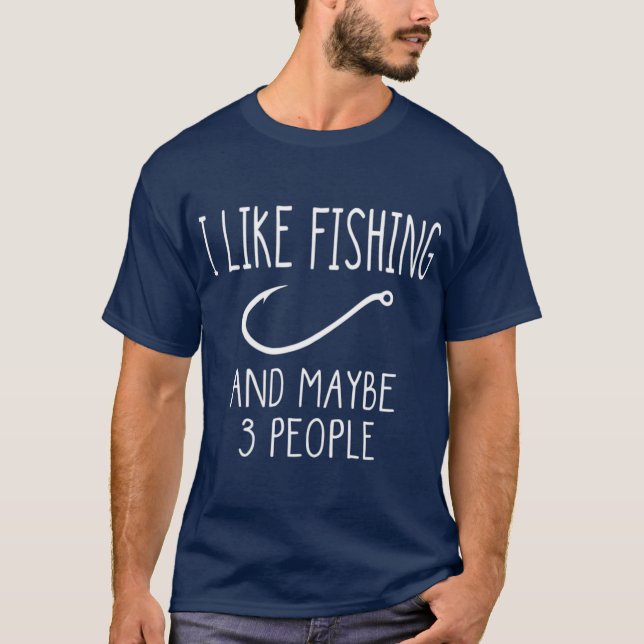 Camiseta Gosto de pescar e talvez três artes de pesca Pesso (Frente)