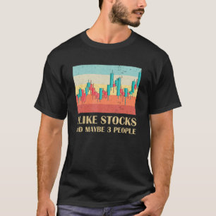 Camiseta Gosto De Stocks E Talvez De Três Ações De Corretor