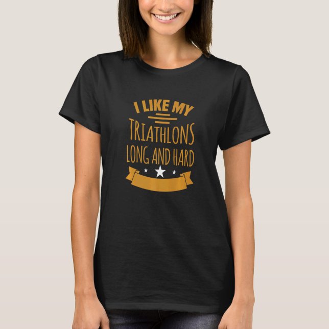 Camiseta Gosto Dos Meus Triathlons Longos E Duros Motif Par (Frente)