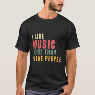 Camiseta Gosto Mais De Música Do Que De Pessoas