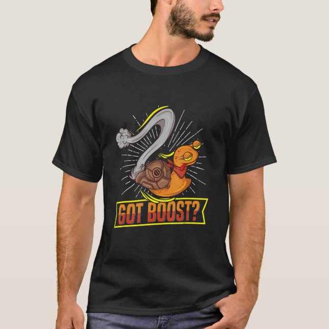 Camiseta Got boost Quote for a Snail Car Racer (Frente)