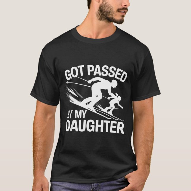 Camiseta Got Ped By My Daughter Ski  (Frente)