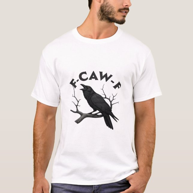 Camiseta Gothic Crow Funny F-Caw-F Humor Essential Creative (Frente)