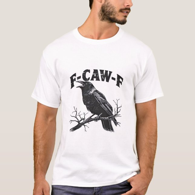 Camiseta Gothic Crow Humor F-Caw-F Funny Essential (Frente)