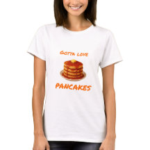 Gotta Love Pancake - Mulher