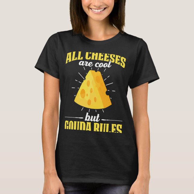 Camiseta Gouda Para Entusiasta Gouda Cheese Gouda Dutch Che (Frente)