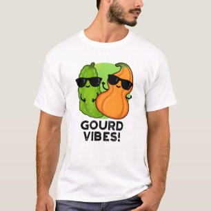 Camiseta Gourd Vibes Funny Veggie Pun