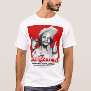 Camiseta Gourmet de Che: Alimente o Revolooshin!