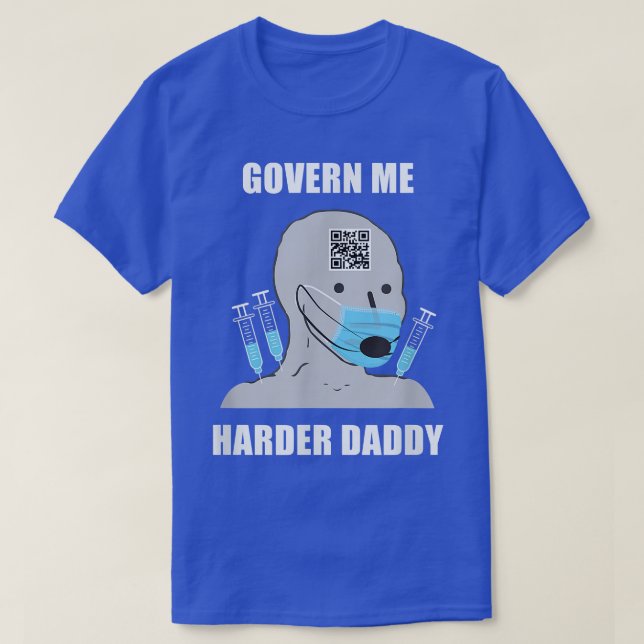 Camiseta Govern Me Harder Daddy  (Frente do Design)