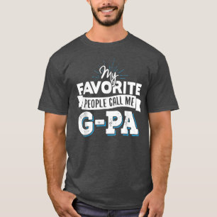Camiseta GPaMy Favorite Pessoas Me Chame GPa