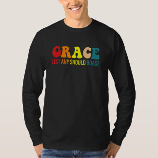 Camiseta Graça para que ninguém se glorie