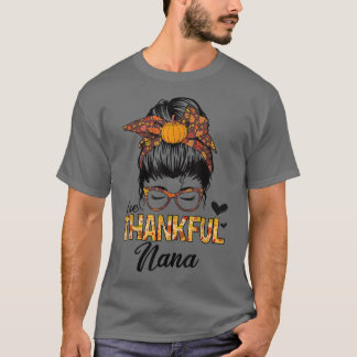 Camiseta Graças a Nana Engraçado Mensagem Bun Fall Autumn T