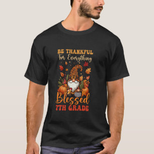 Camiseta Graças a Tudo Orgulhoso, abençoados Obrigados 7