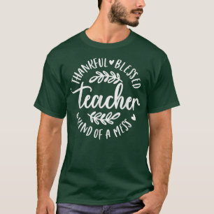 Camiseta Graças Abençoado E Meio Que Um Obrigado De Profess
