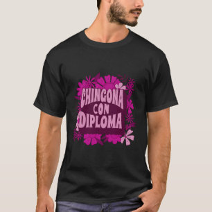Camiseta Graduação de mestrados Latina Chingona Con Di