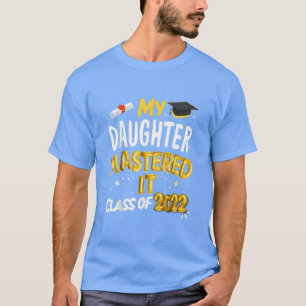 Camiseta Graduação De mestrados Minha Filha Mastrou De Ti C