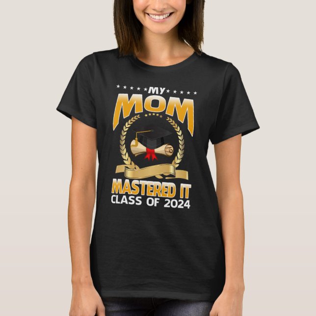 Camiseta Graduação de mestrados Minha mãe dominou a turma d (Frente)
