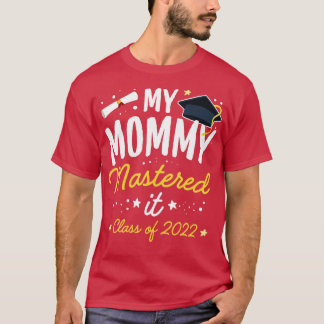 Camiseta Graduação de mestrados Minha Mamãe dominou a Class