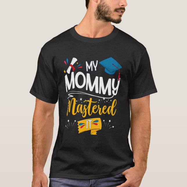 Camiseta Graduação Minha Mamãe Mastrou-A Orgulhosa Mãe (Frente)