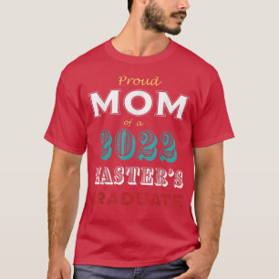 Camiseta Graduação Orgulhosa Mãe de um Formando Mestrado