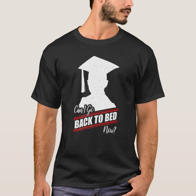 Camiseta Graduação Posso Voltar Para A Cama? (Frente)