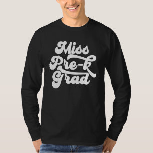 Camiseta Graduação Pré-Escolar Para Raparigas Miss Pre K Fo